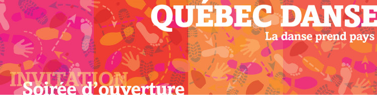 Québec Danse – Invitation à la soirée d’ouverture